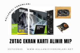 Zotac Ekran Kartı nasıl? İyi mi? Alınır mı?