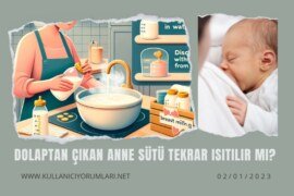 Dolaptan çıkan anne sütü tekrar ısıtılır mı?